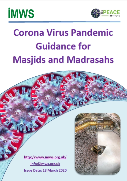 Corona Virus Pandemic Guidance for Masjids and Madrasahs